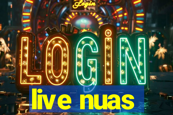 live nuas